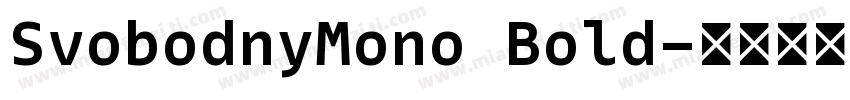 SvobodnyMono Bold字体转换